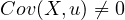 Cov(X,u ) ⁄= 0  