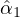 ˆα1  